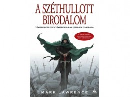 Fumax Kft Mark Lawrence - A teljes Széthullott Birodalom trilógia egy kötetben