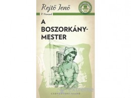 Csengőkert Kft Rejtő Jenő - A boszorkánymester