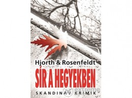 Animus Kiadó Hans Rosenfeldt; Michael Hjorth - Sír a hegyekben