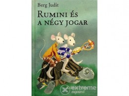 Pozsonyi Pagony Kft Berg Judit - Rumini és a négy jogar