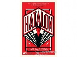 21 Század Kiadó Naomi Alderman - A hatalom