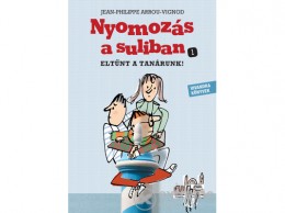 Vivandra Kft Jean-Philippe Arrou-Vignod - Eltűnt a tanárunk