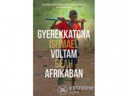 Libri Könyvkiadó Kft Ishmael Beah - Gyerekkatona voltam Afrikában