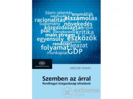 Akadémiai Kiadó Zrt Mellár Tamás - Szemben az árral - Rendhagyó közgazdasági előadások