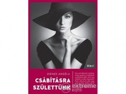 Libri Könyvkiadó Kft Dienes Angéla - Csábításra születtünk