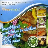 PaleoVital Recept-Sorozat II. Recept tippek munkahelyre és iskolába