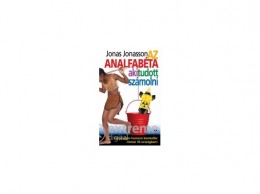 Athenaeum 2000 Jonas Jonasson - Az analfabéta, aki tudott számolni