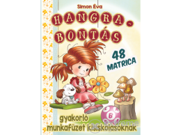 Magnusz Könyvkiadó Simon Éva - Hangrabontás - gyakorló munkafüzet kisiskolásoknak