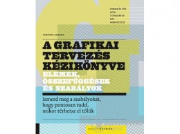 Scolar Kiadó Kft Kovács Balázs; Herhoff Katalin; Timothy Samara - A grafikai tervezés kézikönyve