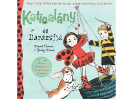 Kulcslyuk Kiadó Kft Jacky Davis; David Soman - Katicalány és Darázsfiú