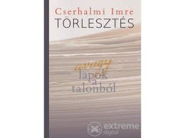Corvina Kiadó Cserhalmi Imre - Törlesztés - avagy lapok a talonból
