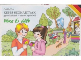 Maxim Könyvkiadó Csölle Éva - Képes szókártyák gyerekeknek - német nyelvből (9789632614113)