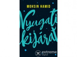 Geopen Kiadó Mohsin Hamid - Nyugati kijárat