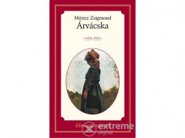 Kossuth Kiadó Zrt Móricz Zsigmond - Árvácska - Életreszóló regények 25.