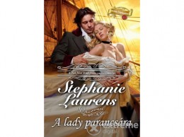 HarperCollins Stephanie Laurens - A lady parancsára