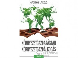 Kossuth Kiadó Zrt Gazdag László - Környezetgazdaságtan-Környezetgazdálkodás