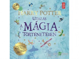 Animus Kiadó British Library - Bloomsbury Plc - HARRY POTTER - Utazás a mágia történetében