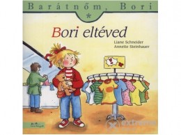 Manó Könyvek Kiadó Liane Schneider - Bori eltéved