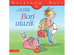Manó Könyvek Kiadó Liane Schneider - Bori utazik - Barátnőm, Bori