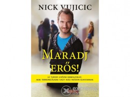 Studium Plusz Nick Vujicic - Maradj erős!