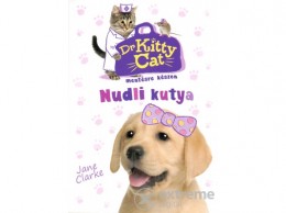 Cerkabella Kiadó Jane Clarke - Dr KittyCat mentésre készen - Nudli kutya