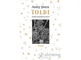 Scolar Kiadó Kft Arany János - Toldi