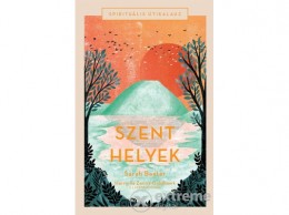 Kossuth Kiadó Zrt Sarah Baxter - Szent helyek