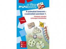 Móra Könyvkiadó A számokat ismerem-a számolást szeretem - Feladatok számolási nehézségek leküzdéséhez 1. osztály - MiniLÜK