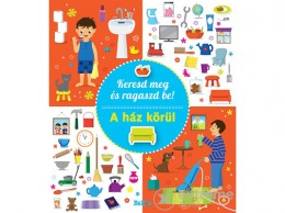 Kolibri Kiadó Keresd meg és ragaszd be! - A ház körül