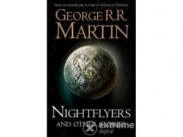 HarperCollins George R. R. Martin - Nightflyers and Other Stories