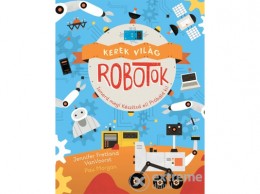 Tessloff és Babilon Pau Morgan - Kerek világ-Robotok