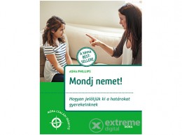 Móra Könyvkiadó Asha Philips - Mondj nemet!