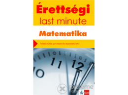 Klett Kiadó Kiss Géza - Érettségi ÚJ– Last minute – Matematika