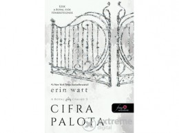 Könyvmolyképző Kiadó Erin Watt - Cifra palota - A Royal család 3.