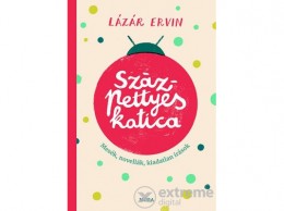 Móra Könyvkiadó Lázár Ervin - Százpettyes katica