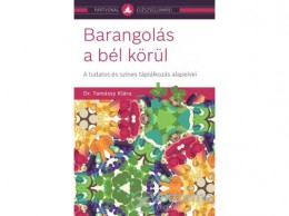 Partvonal Kiadó Dr. Tamássy Klára - Barangolás a bél körül
