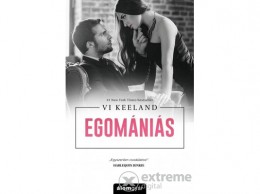 Álomgyár Kiadó Vi Keeland - Egomániás