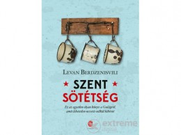 Európa Könyvkiadó Levan Berdzenishvili - Szent sötétség