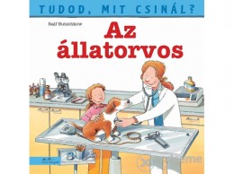 Manó Könyvek Kiadó Tudod, mit csinál? 2. - Az állatorvos