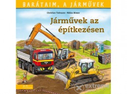 Manó Könyvek Kiadó Christian Tielmann - Járművek az építkezésen