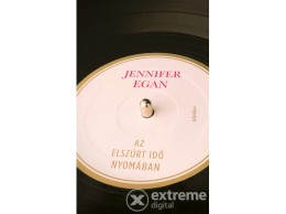 Jelenkor Kiadó Jennifer Egan - Az elszúrt idő nyomában