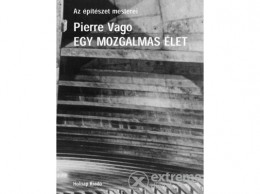 Holnap Kiadó Pierre Vago - Egy mozgalmas élet