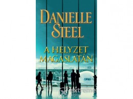 Maecenas Könyvkiadó Danielle Steel - A helyzet magaslatán