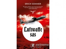 Európa Könyvkiadó Erich Sommer - Luftwaffe sas