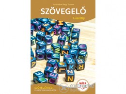 Móra Könyvkiadó Porkolábné Papp Zsuzsa - Szövegelő 7. osztály