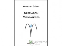 Adamo Books Kft Vezekényi György - Szómagam - Visszatérés