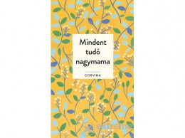 Corvina Kiadó Joyce Eisenberg - Mindent tudó nagymama