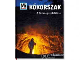 Tessloff és Babilon Andrea Schaller - Kőkorszak - A tűz megszelídítése - Mi micsoda
