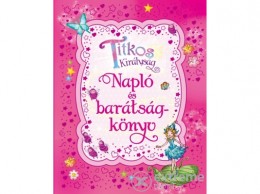 Manó Könyvek Kiadó Rosie Banks - Titkos királyság - Napló és barátságkönyv