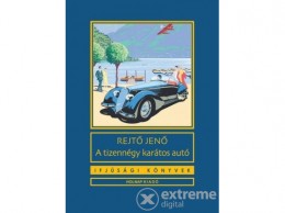Holnap Kiadó Rejtő Jenő - A tizennégy karátos autó